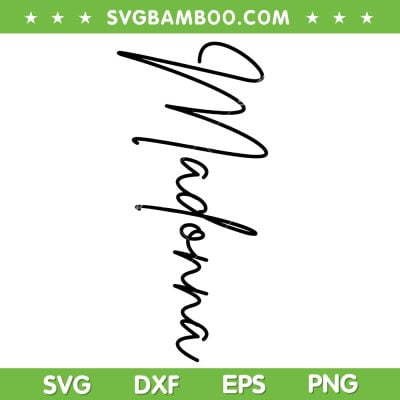 Madonna First Name SVG PNG, Boy Girl Vintage 80s SVG, Madonna Signature DXF SVG PNG EPS