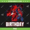 Marvel Spider Man 4th Birthday PNG, Birthday 4 Years Old Spiderman PNG, Marvel Spider Man Birthday PNG Marvel Spider Man 4th Birthday PNG, Birthday 4 Years Old Spiderman PNG, Marvel Spider Man Birthday PNG