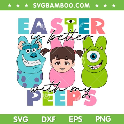 Monster Inc Easter Egg SVG PNG, Googly Bear Eggs SVG, Easter Is Better With My Peeps DXF SVG PNG EPS