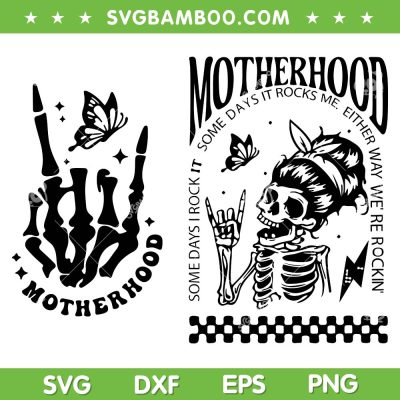 Motherhood Sometimes I Rock It SVG PNG, Skeleton Mama Rockin' SVG, Motherhood Rock DXF SVG PNG EPS Motherhood Sometimes I Rock It SVG PNG, Skeleton Mama Rockin' SVG, Motherhood Rock DXF SVG PNG EPS