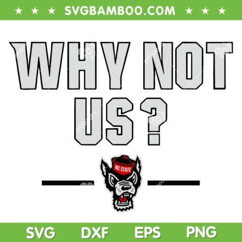 Nc State Acc Championship SVG PNG, Why Not Us Nc State SVG, North Carolina State Mascot DXF SVG PNG EPS