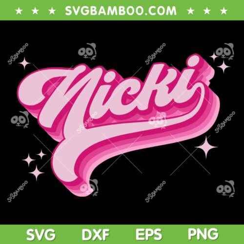 Nicki Personalized Name SVG PNG, I Love Nicki Groovy SVG, Nicki Minaj DXF SVG PNG EPS