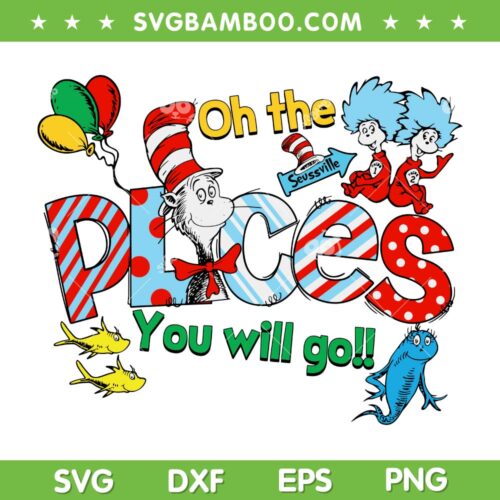 Oh The Places You Will Go SVG PNG, Funny Seussville SVG, Dr Seuss Balloons DXF SVG PNG EPS