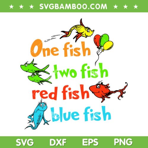 One Fish Two Fish Red Fish Blue Fish SVG PNG, Funny Dr Seuss Fish SVG, Cat In The Hat DXF SVG PNG EPS