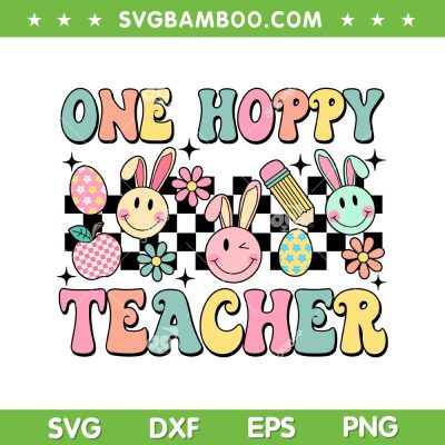 One Hoppy Teacher SVG PNG, Bunny Easter Day Groovy Retro SVG, Teacher Bunny DXF SVG PNG EPS One Hoppy Teacher SVG PNG, Bunny Easter Day Groovy Retro SVG, Teacher Bunny DXF SVG PNG EPS