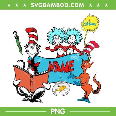 Personalized Name Dr Seuss PNG, Custom Name Dr Seuss And Thing PNG, Name Dr Seuss Day PNG