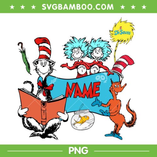 Personalized Name Dr Seuss PNG, Custom Name Dr Seuss And Thing PNG, Name Dr Seuss Day PNG