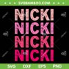 Personalized Name Nicki SVG PNG, I Love Nicki Vintage SVG, Retro Pink Nicki DXF SVG PNG EPS Personalized Name Nicki SVG PNG, I Love Nicki Vintage SVG, Retro Pink Nicki DXF SVG PNG EPS