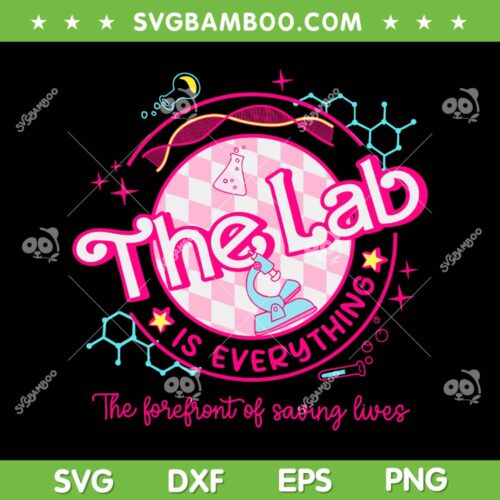 Pink Lab Week 2024 SVG PNG, Medical Lab Science SVG, The Lab Everything DXF SVG PNG EPS