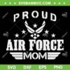 Proud Air Force Mom SVG PNG, Air Force Mothers SVG, American Army DXF SVG PNG EPS Proud Air Force Mom SVG PNG, Air Force Mothers SVG, American Army DXF SVG PNG EPS