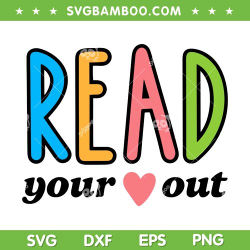 Read Your Heart Out SVG PNG, Reading Librarian Book Across America SVG, Book Lover DXF SVG PNG EPS