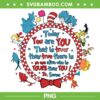Retro Today You Are You That Is Truer Than True PNG, Dr Seuss Sayings Quotes PNG, Read Across America PNG
