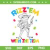 Rizz'em With The Tism SVG PNG, Autistic Rizz SVG, Autism Awareness Kids DXF SVG PNG EPS