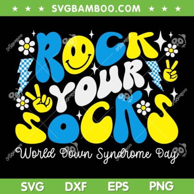 Rock Your Socks SVG PNG, World Down Syndrome Day SVG, Groovy WDSD DXF SVG PNG EPS