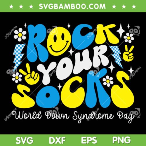 Rock Your Socks SVG PNG, World Down Syndrome Day SVG, Groovy WDSD DXF SVG PNG EPS