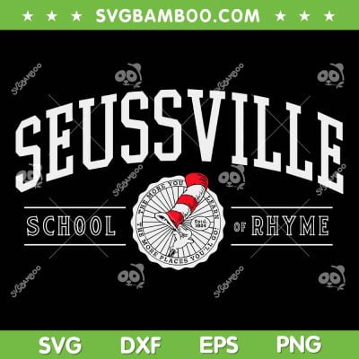 Seussville School Of Rhyme SVG PNG, Dr Seuss Ville SVG, Seuss Quote DXF SVG PNG EPS Seussville School Of Rhyme SVG PNG, Dr Seuss Ville SVG, Seuss Quote DXF SVG PNG EPS