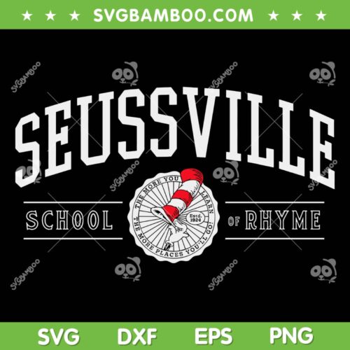 Seussville School Of Rhyme SVG PNG, Dr Seuss Ville SVG, Seuss Quote DXF SVG PNG EPS
