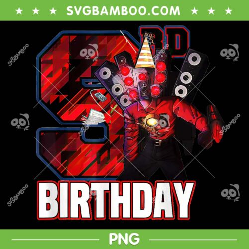 Skibidi Toilet 9th Birthday PNG, Cameraman Speakerman Birth Day Boy PNG, Skibidi Toilet Birthday Party PNG