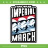 Star Wars Imperial March PNG, Storm Troopers PNG, Darth Vader And The Imperial March PNG