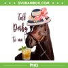 Talk Derby To Me Derby PNG, Horse Racing Mint Juleps PNG, Kentucky Horse Race PNG Talk Derby To Me Derby PNG, Horse Racing Mint Juleps PNG, Kentucky Horse Race PNG