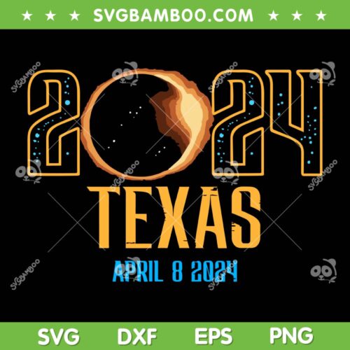 Texas Solar Eclipse 2024 SVG PNG, Totality April 8th 2024 SVG, Retro Solar Eclipse Texas DXF SVG PNG EPS