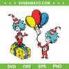 Thing 1 Thing 2 Birthday SVG PNG, Dr Seuss Birthday Balloons SVG, The Cat In The Hat DXF SVG PNG EPS