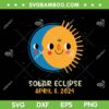 Total Solar Eclipse 2024 SVG PNG, Cute Solar Eclipse SVG, Solar Eclipse April 8 2024 DXF SVG PNG EPS