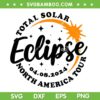 Total Solar Eclipse 2024 SVG PNG, Total Solar Eclipse North America Tour SVG, April 8th 2024 DXF SVG PNG EPS