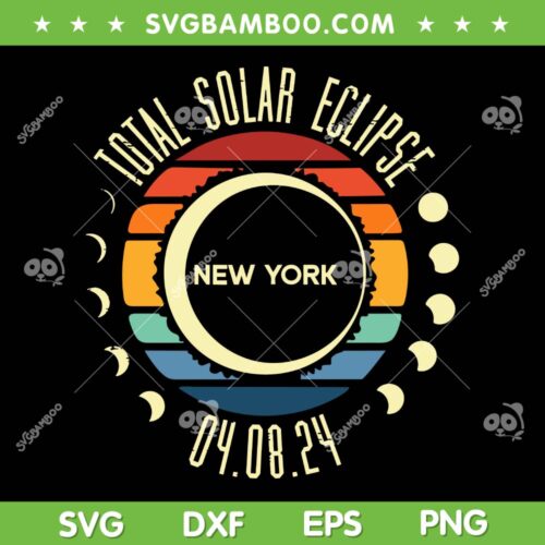 Total Solar Eclipse New York SVG PNG, Retro Solar Eclipse 04 08 24 SVG, New York Solar Eclipse DXF SVG PNG EPS