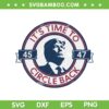 Trump 45 47 SVG PNG, Trump It's Time To Circle Back SVG, Republican Proud Conserva DXF SVG PNG EPS Trump 45 47 SVG PNG, Trump It's Time To Circle Back SVG, Republican Proud Conserva DXF SVG PNG EPS