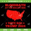 Trump Bloodbath At The Ballot Box SVG, Vote Red USA Map 2024 SVG, Ballot Voting Box DXF SVG PNG EPS