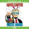 Trump Make Easter Great Again PNG, Donald Trump Easter Ears PNG, Donald Trump Bunny PNG