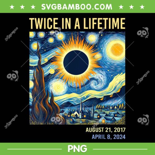 Twice In A Lifetime Solar Eclipse PNG, Totality 2024 Art Van Gogh PNG, Total Solar Eclipse PNG