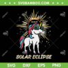Unicorn Solar Eclipse 2024 Totality April 8 SVG, Total Solar Eclipse Unicorn Girl SVG, 2024 Solar Eclipse DXF SVG PNG EPS