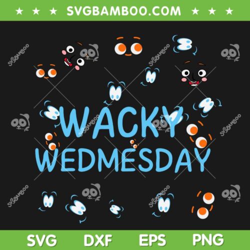 Wacky Wednesday SVG, Funny Emotion Face SVG, Dr Seuss Trending Quote DXF SVG PNG EPS