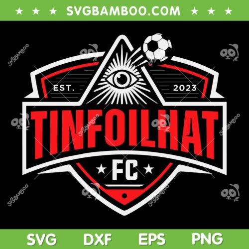 What's The Case Date SVG PNG, FC Tinfoil Hat Est 2023 SVG, Tinfoil Hat Football DXF SVG PNG EPS
