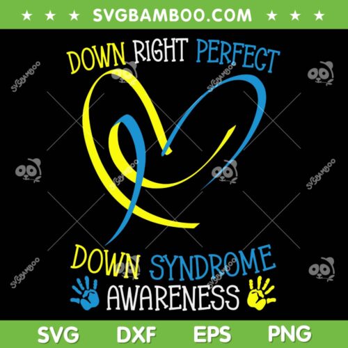 World Down Syndrome Awareness Day SVG, Down Right Perfect SVG, Awareness Day 2024 DXF SVG PNG EPS