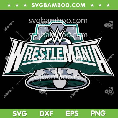 Wrestle Mania SVG PNG, Wrestlemania XL SVG, WWE Wrestlemania Logo DXF SVG PNG EPS