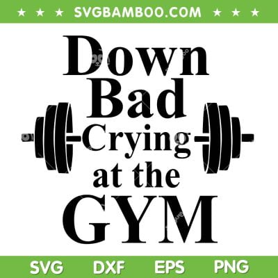 Down Bad Crying At The Gym SVG PNG, TTPD Album Taylor Swift SVG, TTPD Album Machine Embroidery DXF SVG PNG EPS Down Bad Crying At The Gym SVG PNG, TTPD Album Taylor Swift SVG, TTPD Album Machine Embroidery DXF SVG PNG EPS