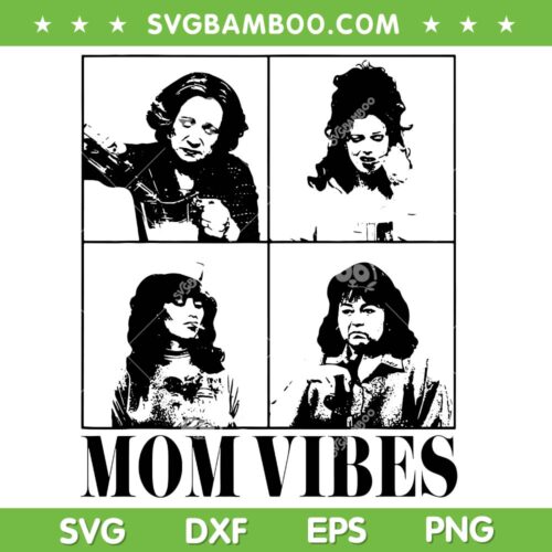 90s Mom Vibes SVG PNG, Vintage Cool Mom Vibes SVG, Trendy Mother's Day DXF SVG PNG EPS&nbsp;
