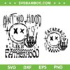 Ain't No Hood Like Fatherhood SVG PNG, Skeleton Hand Fatherhood SVG, Skeleton Snarky DXF SVG PNG EPS Ain't No Hood Like Fatherhood SVG PNG, Skeleton Hand Fatherhood SVG, Skeleton Snarky DXF SVG PNG EPS