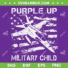 Air Force Purple Military SVG PNG, I Purple Up Month Of Military Child US Flag SVG, Retro Purple Up Military Child DXF SVG PNG EPS Air Force Purple Military SVG PNG, I Purple Up Month Of Military Child US Flag SVG, Retro Purple Up Military Child DXF SVG PNG EPS