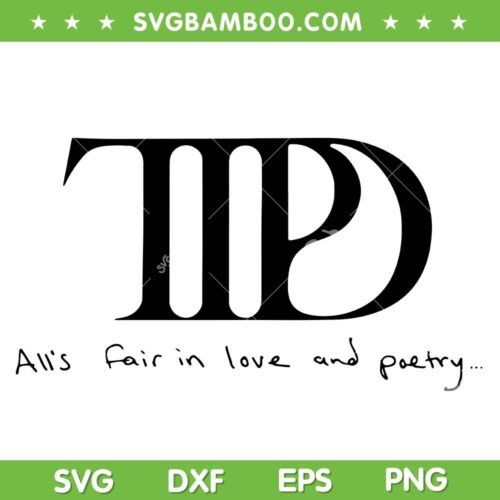 All's Fair TTPD SVG PNG, Taylor Swift New Album 2024 SVG, Alls Fair In Love And Poetry DXF SVG PNG EPS