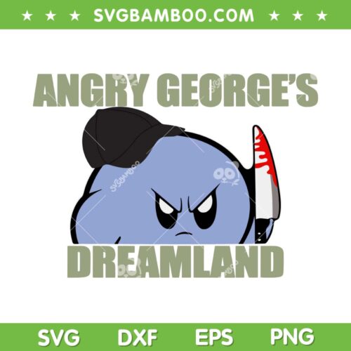 Angry Georges Dreamland SVG PNG, George Kirby SVG, New Angry Georges Dreamland DXF SVG PNG EPS