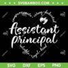 Assistant Principal SVG PNG, Compassionate Caring Dedicated SVG, Teacher Appreciation DXF SVG PNG EPS Assistant Principal SVG PNG, Compassionate Caring Dedicated SVG, Teacher Appreciation DXF SVG PNG EPS