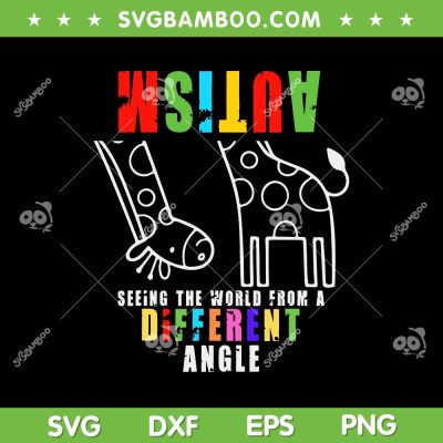 Autism Awareness Seeing Giraffe World View SVG, Different Angel Autism Awareness SVG, Autism Giraffe DXF SVG PNG EPS