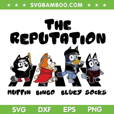 Bluey The Reputation SVG PNG, The Eras Tour Blue Dog SVG, Muffin Bingo Bluey Socks DXF SVG PNG EPS