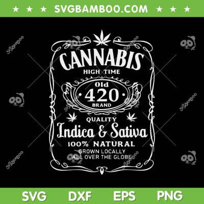 Cannabis High Time Old 420 Brand SVG PNG, Cannabis High Time Quality SVG, Smoke Weed DXF SVG PNG EPS Cannabis High Time Old 420 Brand SVG PNG, Cannabis High Time Quality SVG, Smoke Weed DXF SVG PNG EPS