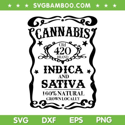 Cannabis Indica And Sativa SVG PNG, Weed Old 420 Brand SVG, Marijuana Pot Leaf DXF SVG PNG EPS Cannabis Indica And Sativa SVG PNG, Weed Old 420 Brand SVG, Marijuana Pot Leaf DXF SVG PNG EPS