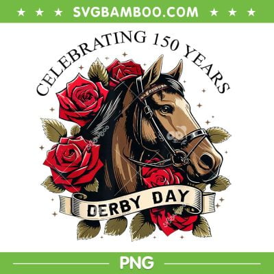 Celebrating 150 Years Derby Day PNG, Vintage 150th Derby Day PNG Celebrating 150 Years Derby Day PNG, Vintage 150th Derby Day PNG